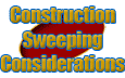 Construction Sweeping Considerations